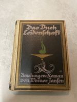 Das Buch Leidenschaft(altes Buch 1923)Werner Jansen