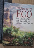Umberto Eco Die Geschichte der legendären Länder Städte 
