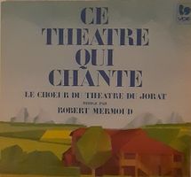 Le Choeur du Théâtre du Jorat - Mézières