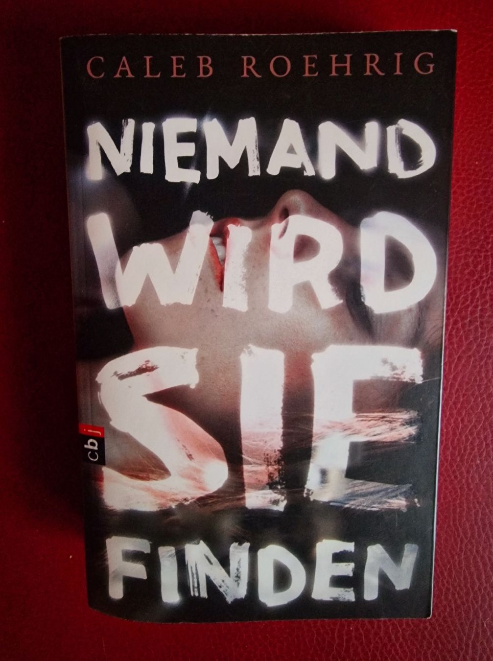 Bücher: Caleb Roehrig: Niemand wird sie finden – Gebraucht aus Spreitenbach von Laloca8