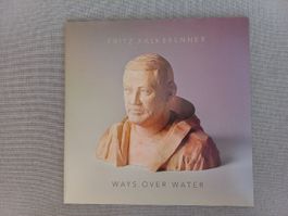 Fritz Kalkbrenner "Ways over Water" LPx2 neufs + CD