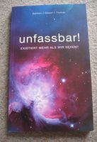 Unfassbar! Existiere mehr als wir sehen? (Taschenbuch) ©2019
