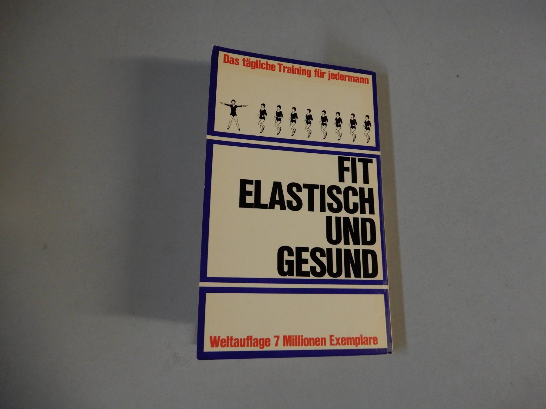 Libri: Buch: Fit, elastisch und gesund - Das taegliche Training ... – Usato da Erstfeld venduto da Mario_boe0 9