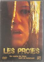 LES PROIES (UN CONTE DE FÉES NOIR ET HALETANT)
