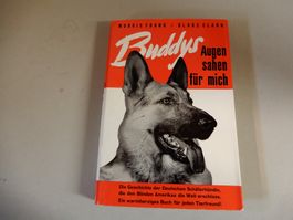 "Buddys Augen sahen für mich" - Morris Frank