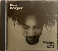 BEN HARPER - WELCOME TO THE CRUEL WORLD