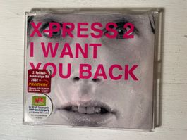 X-Press 2 f. Dieter Meier - I Want You Back - Maxi CD, 2002
