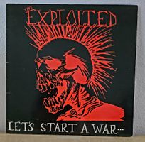 The Exploited - Let's Start A War... LP