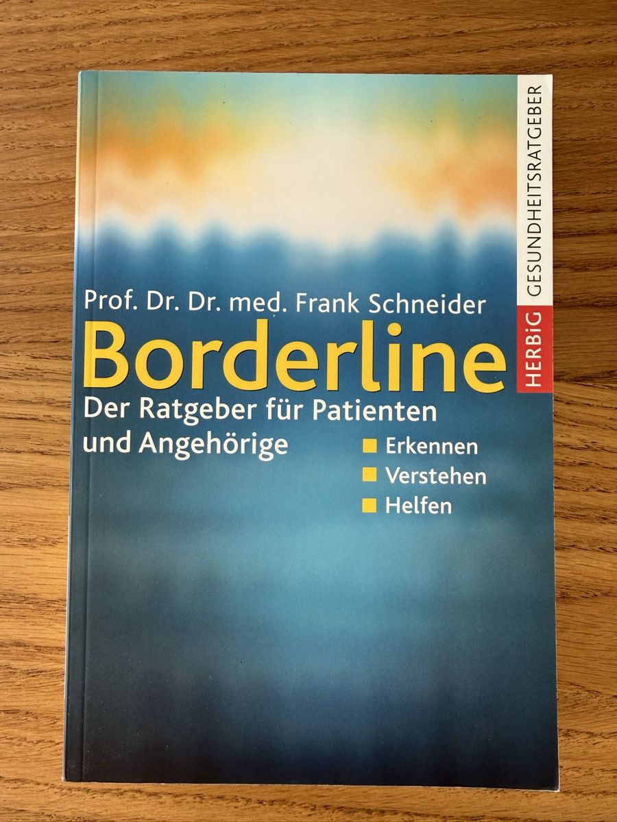Libri: Borderline v. Prof.Dr.Dr.med. Frank Schneider – Usato da Reinach AG venduto da Fitzpippa