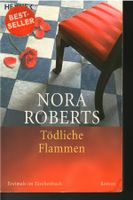 Nora Roberts  -  Tödliche Flammen