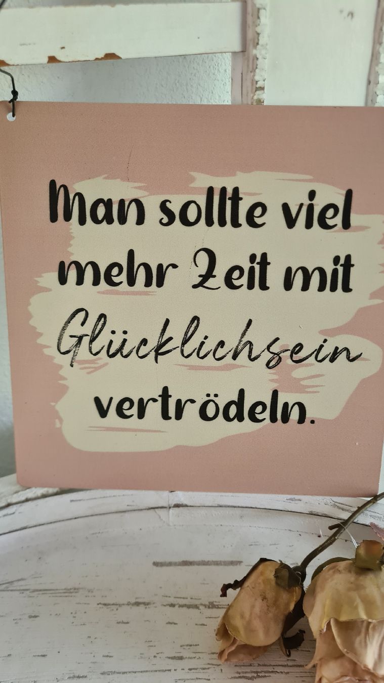 Schilder: Shabby- chic Schild mit Spruch – Neu und originalverpackt aus Böttstein von decodor-angi 1