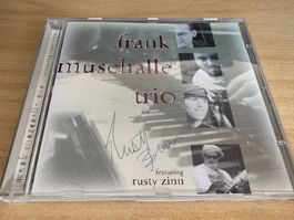 Frank Muschalle Trio Featuring Rusty Zinn – Signiert