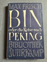 Max Frisch: Bin oder die Reise nach Peking.