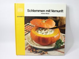 Kochbuch Schlemmen mit Vernunft Gourmet Neuwertig