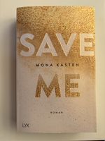 Save Me Roman von Mona Kasten