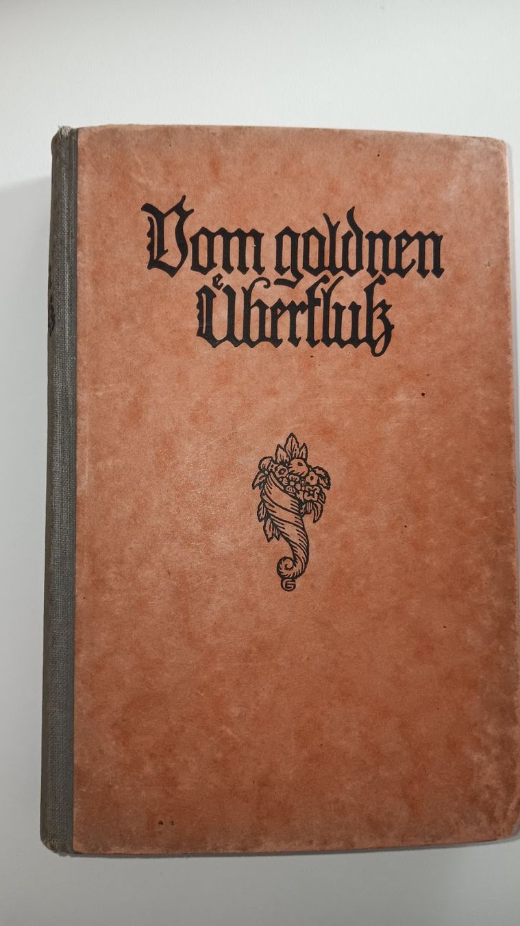 Libri: Vom goldnen Ueberfluss – Usato da Muttenz venduto da iggugflower