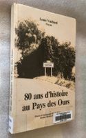 Louis Vuichard - Savigny 80 ans d'histoire Pays des Ours