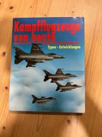 Kampfflugzeuge von heute Typen Entwicklung Kaiser Luftwaffe