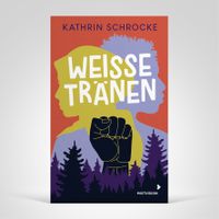 Jugendbuch Rassismus: Weisse Tränen von Kathrin Schrocke