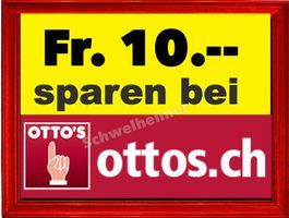 Fr. 10.-- Rabatt bei Ottos / Gutschein