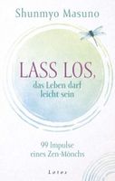 Shunmyo Masuno: Lass los das Leben darf leicht sein