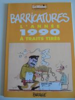 Barricatures " L'année 1990 à traits tirés " excellent état