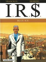 I.R.$. intégrale .T3 Blue ice /T4 Narcocratie  Album double