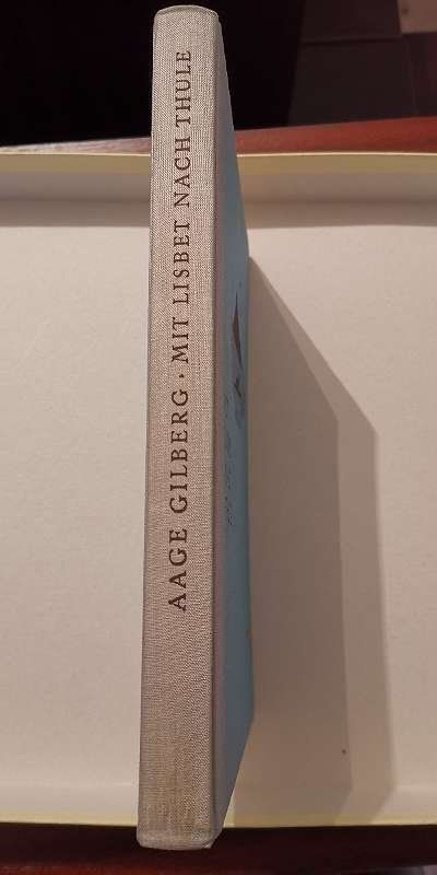 Libri: Mit Lisbet nach Thule - Aage Gilberg – Usato da Genève venduto da Somethingwicked 1