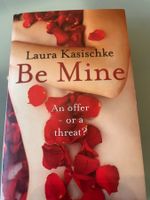 Laura Kasischke "Be Mine"  An Offer or A Threat?