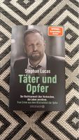 Stephan Lucas: Täter und Opfer - Spannend! Wie Neu!