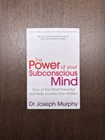 The Power of your Subconscious Mind, Dr. Joseph Murphy