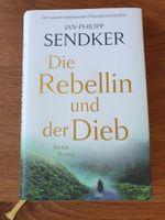 Jan-Philipp Sendker: Die Rebellin und der Dieb