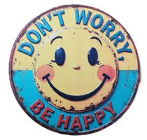 Dont worry - be happy - Holzschild  (neu/OVP)