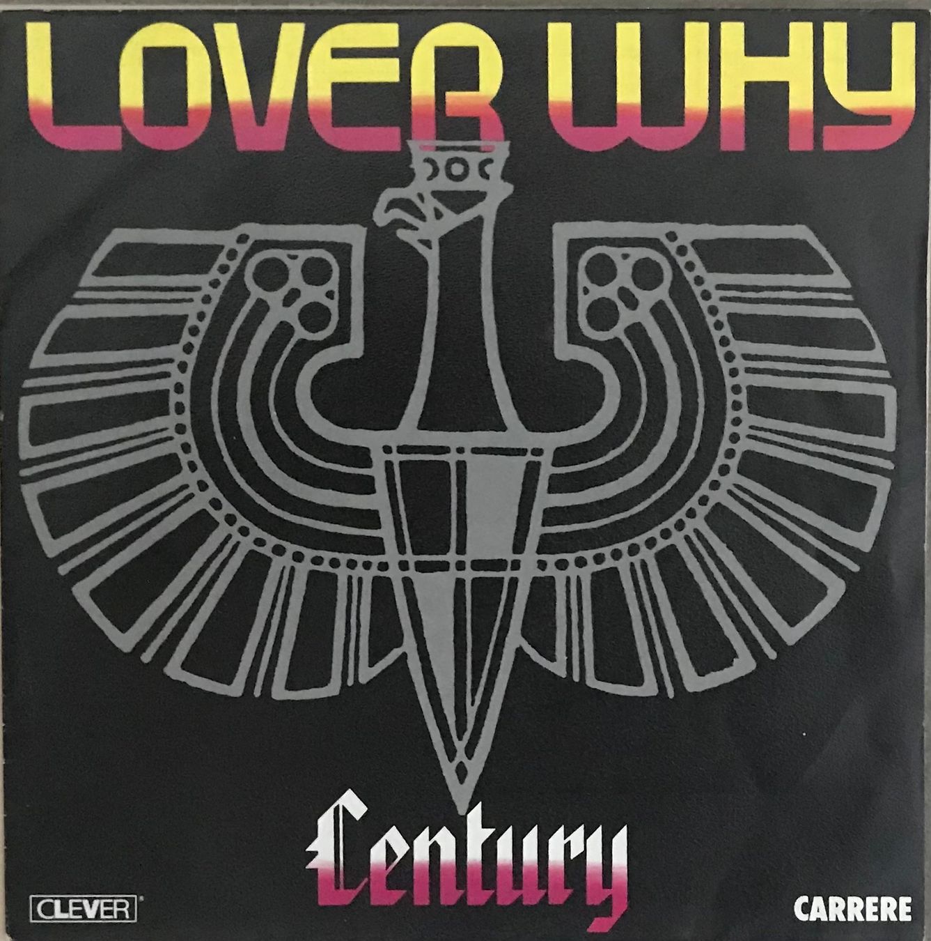 Vinyles: CENTURY - LOVER WHY – D'occasion à Bussigny par vinyl-pas-cher