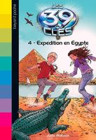 LES 39 CLES - TOME 4 - EXPEDITION EN EGYPTE