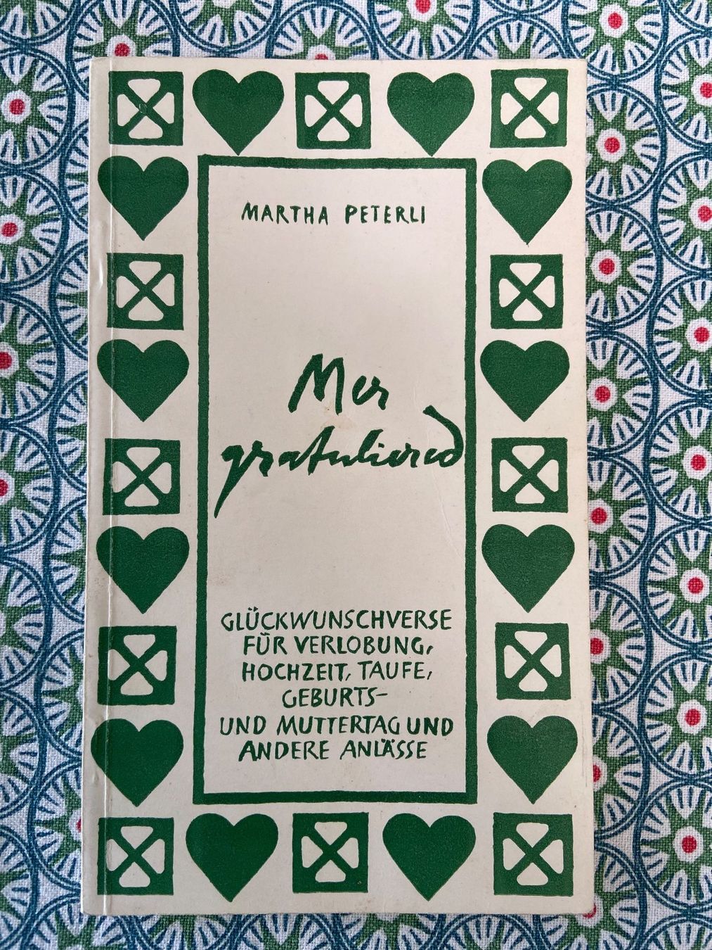 Libri: Mer gratuliered Martha Peterli Verse div.  Anlässe – Usato da Luzern venduto da waterfront1