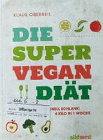 Die Super Vegan Diät
