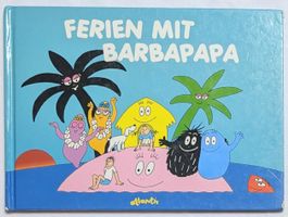 Ferien mit Barbapapa - Annette Tison & Talus Taylor