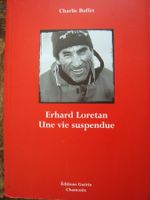 Erhard Loretan: une vie suspendue