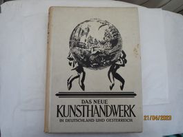 Das Neue Kunsthandwerk in Deutschland und Oesterreich