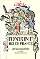 Cabu, Tontom 1er, roi de France
