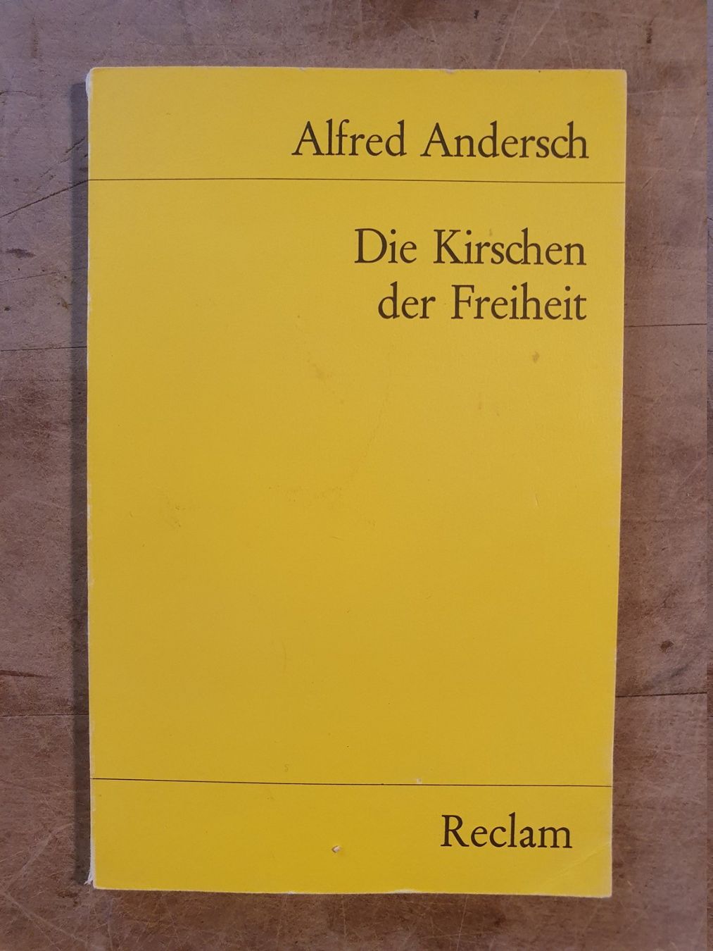 Bücher: Die Kirschen der Freiheit Alfred Andersch Reclam – Gebraucht aus Zürich von loosebone