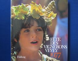 La Fete Des Vignerons Vevey 1977