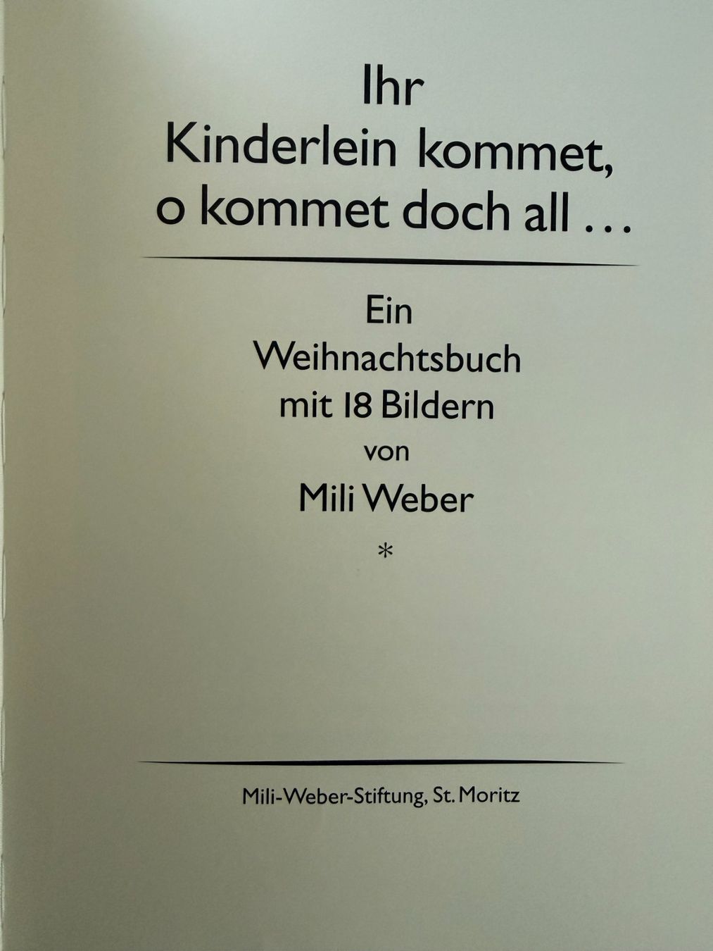 Livres: Bilderbuch Mili Weber   Ihr Kinderlein kommet, o kommet... – D'occasion à Subingen par ArtBead 4
