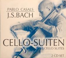 Bach - Cello-Suiten (Pablo Casals)
