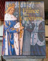 Livre Histoire La France des Capétiens 987-1328 - Etat Neuf