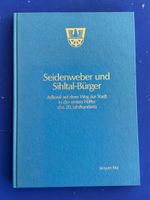 Adliswil - Seidenweber und Sihltal-Bürger. 1990 - signiert