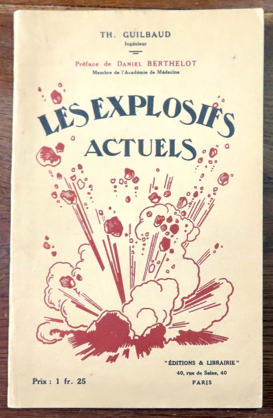 Libri: Les explosifs actuels - 1916 – Usato da Le Locle venduto da LibrairieLaBergerie
