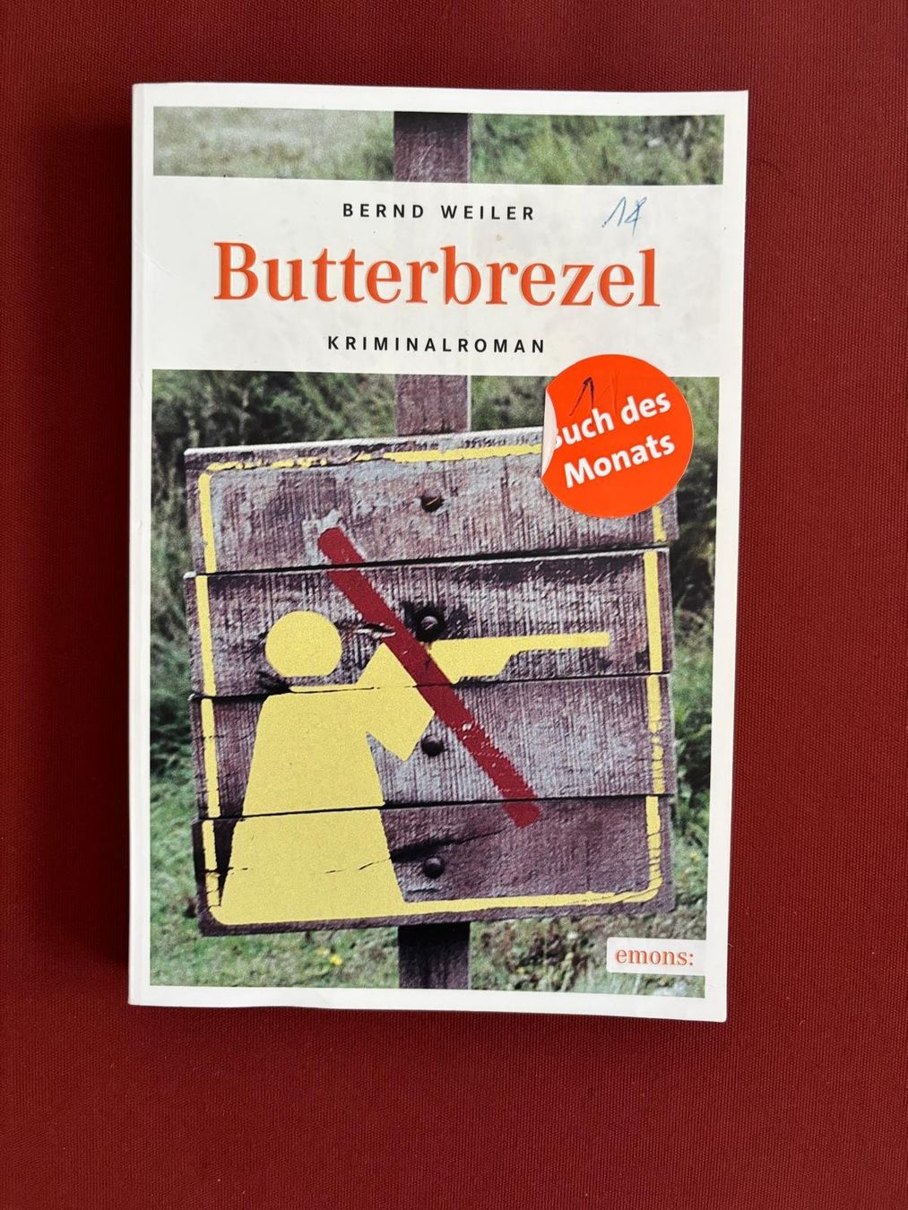 Bücher: Weiler Bernd - Butterbrezel / Krimi – Gebraucht aus Schaffhausen von buecherlaus-thriller