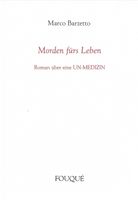 Barzetto Marco, Morden fürs Leben